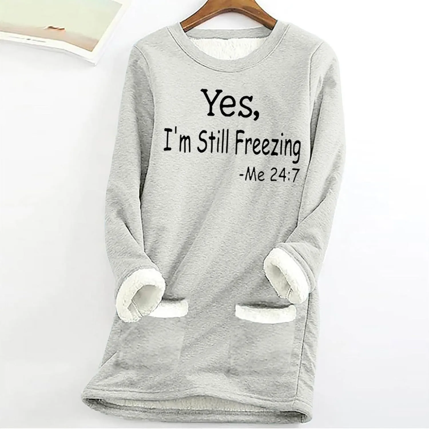 Binmer Yes I'm Still Freezing Me 24:7 Sweatshirts Womens Fleece Pullover Long Sleeve Winter Warm Loungwear Tops with Pocket